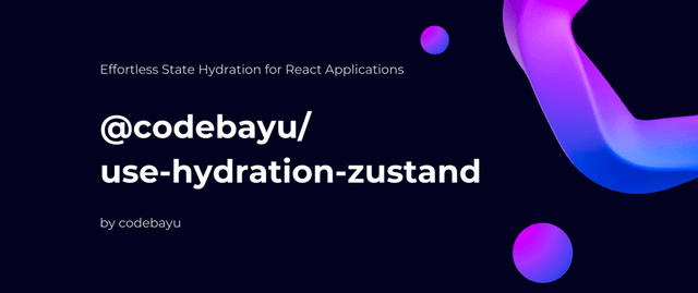 Solving Zustand State Hydration using @codebayu/use-hydration-zustand